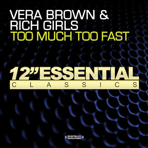 Vera Brown & Rich Girls: Too Much Too Fast - COMPACT DISCS