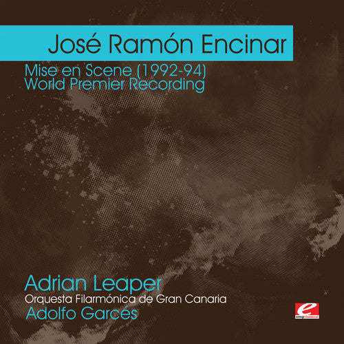Jost Ramon Encinar: Encinar: Mise en Scene (1992-94) - COMPACT DISCS