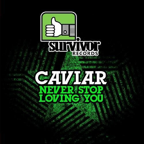 Caviar: Never Stop Loving You - COMPACT DISCS