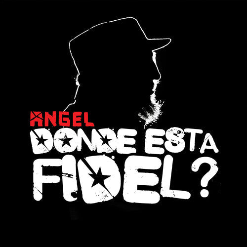 Angel: Donde Esta Fidel - COMPACT DISCS