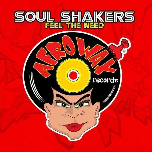 Soul Shakers: Feel the Need - COMPACT DISCS
