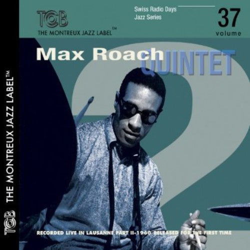 Max Roach Quintet: Swiss Radio Days Lausanne P2, Vol. 37 - COMPACT DISCS