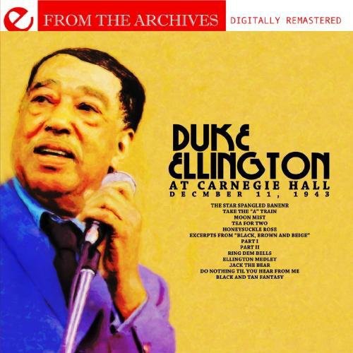 Duke Ellington: Duke Ellington Carnegie Hall December 11, 1943 - COMPACT DISCS