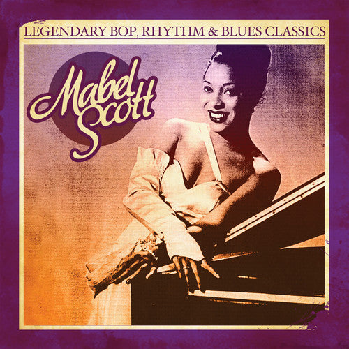 Mabel Scott: Legendary Bop Rhythm & Blues Classics - COMPACT DISCS