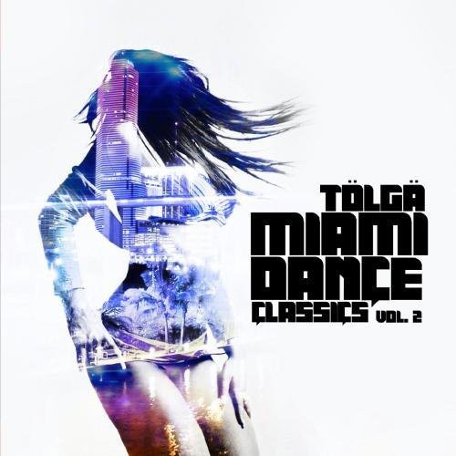 Tolga: Miami Dance Classics 2 - COMPACT DISCS