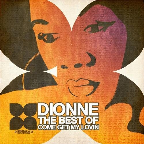 Dionne: Best of: Come Get My Lovin - COMPACT DISCS