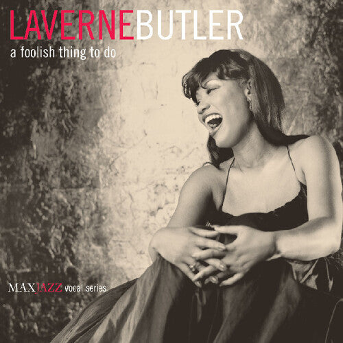 LaVerne Butler: A Foolish Thing To Do - COMPACT DISCS