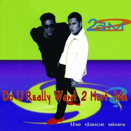 2-AM: Do You Really Want to Hurt Me - COMPACT DISCS