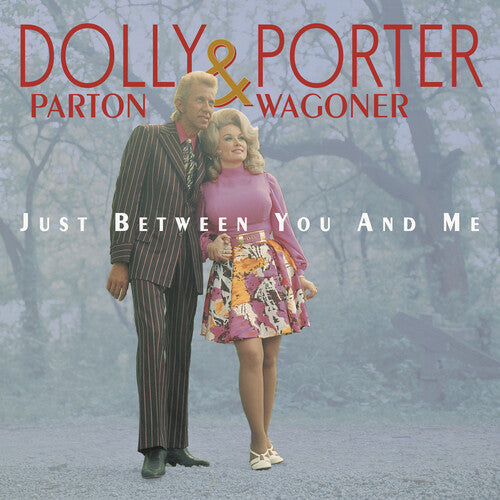 Dolly Parton & Porter Wagoner: Parton, Dolly & Porter Wagoner : Just Between You & Me - COMPACT DISCS