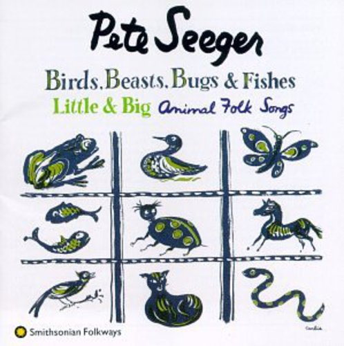 Pete Seeger: Birds Beasts Bugs & Fishes - COMPACT DISCS