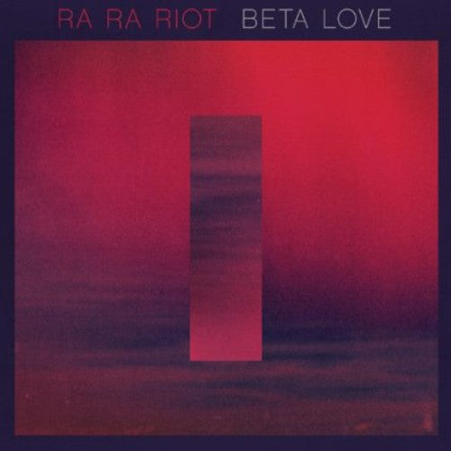 Ra Ra Riot: Beta Love - VINYL LP