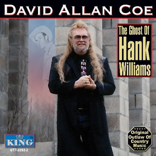 David Allan Coe: The Ghost Of Hank Williams - COMPACT DISCS