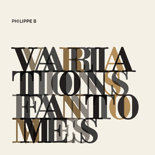 Philippe B: Variations Fantomes - VINYL LP
