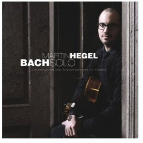 Martin Hegel: Bach Solo - COMPACT DISCS