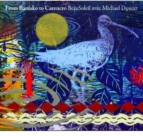 Beausoleil: From Bamako to Carencro - COMPACT DISCS