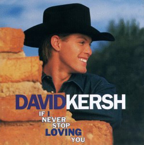 David Kersh: If I Never Stop Loving You - COMPACT DISCS