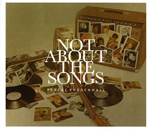 Terese Fredenwall: Not About the Songs - COMPACT DISCS