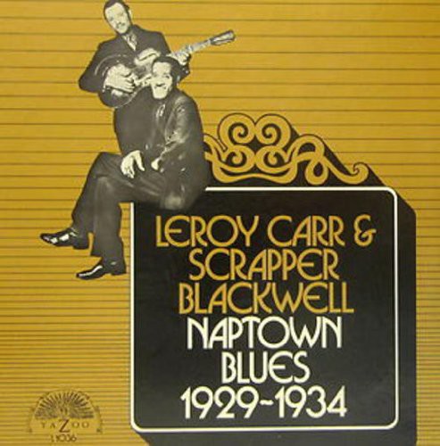Leroy Carr & Scrapper Blackwell: Naptown Blues 1929-1934 - VINYL LP