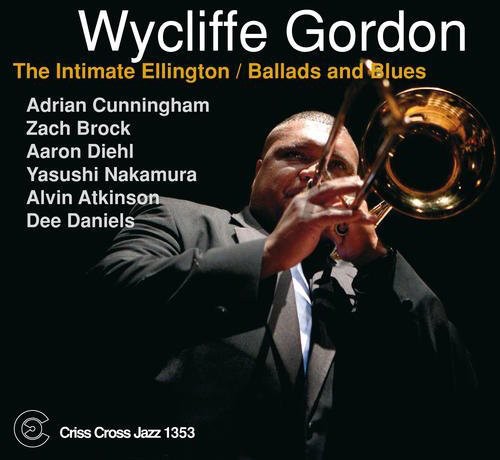 Wycliffe Gordon: Intimate Ellington: Ballads & Blues - COMPACT DISCS