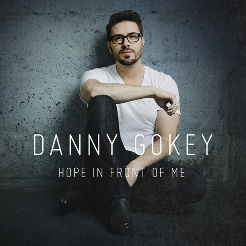 Danny Gokey: Hope in Front of Me - COMPACT DISCS