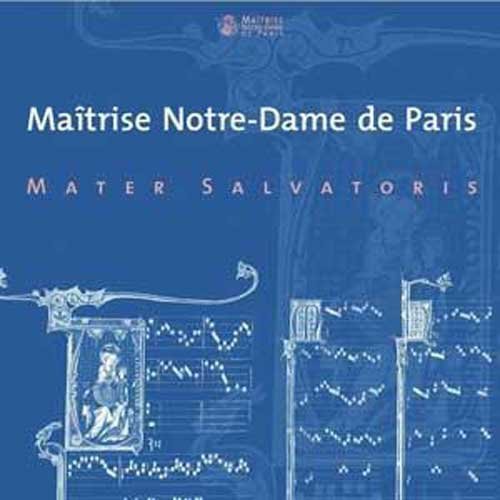 Mater Salvatoris: Maitrise Notre-Dame de Paris - COMPACT DISCS
