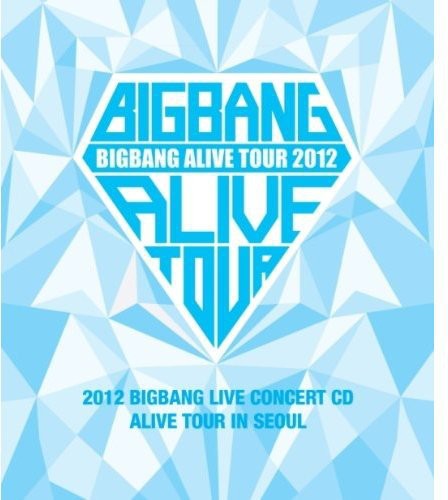 Bigbang: Alive Tour in Seoul: 2012 Bigbang Live Concert - COMPACT DISCS