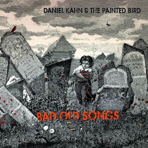 Daniel Kahn & Painted Bird: Bad Old Songs - VINYL LP