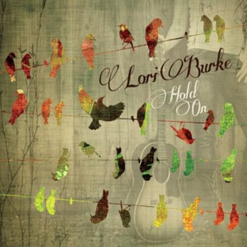 Lori Burke: Hold on - COMPACT DISCS