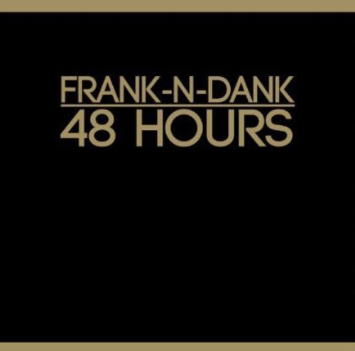 Frank-n-Dank: 48 Hours - VINYL LP