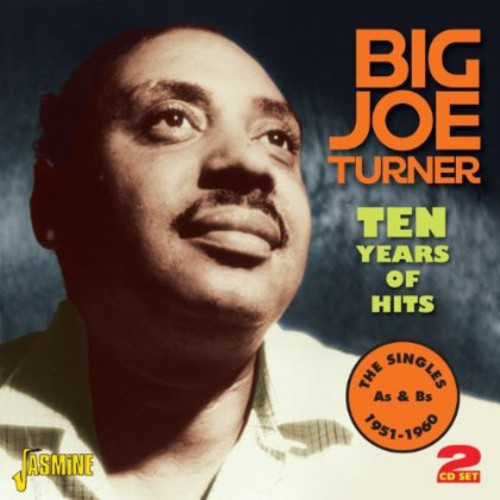 Big Joe Turner: 10 Years of Hits - COMPACT DISCS