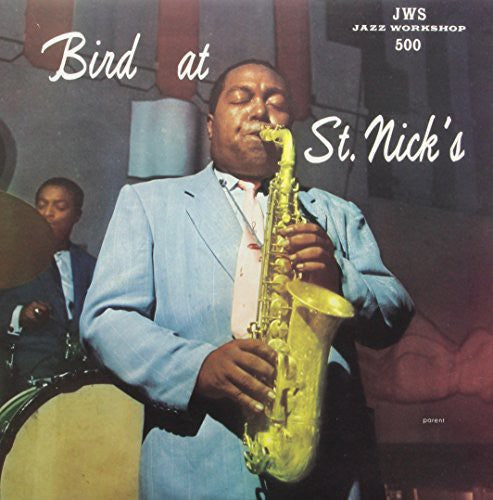 Charlie Parker: Bird at St. Nicks - VINYL LP