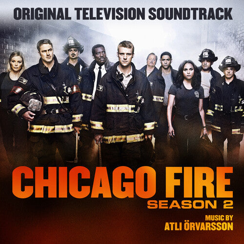 Atli Orvarsson: Chicago Fire Season 2 (Original Soundtrack) - COMPACT DISCS