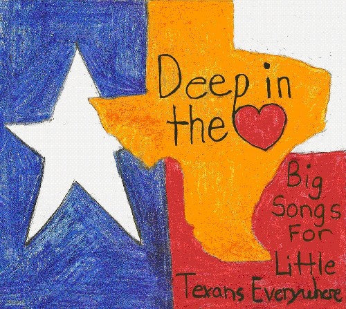 Various Artists: Deep in Heart: Big Songs for Little Texans / Various - COMPACT DISCS