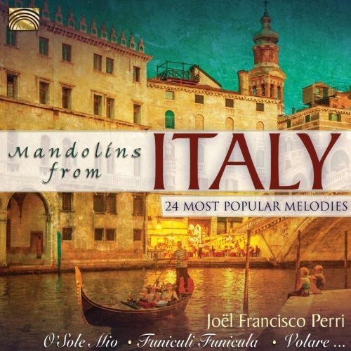Joel Perri Francisco: Mandolins from Italy: 24 Most Popular Melodies - COMPACT DISCS