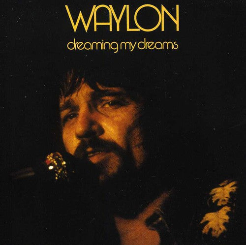 Waylon Jennings: Dreaming My Dreams - COMPACT DISCS