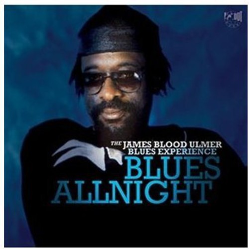 James Blood Ulmer: Blues All Night - COMPACT DISCS
