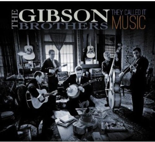 The Gibson Brothers: They Called It Music - COMPACT DISCS