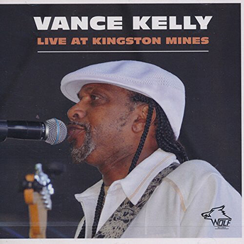 Vance Kelly: Live at Kingston Mines - COMPACT DISCS