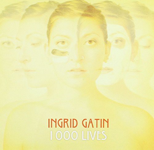 Ingrid Gatin: 1000 Lives - COMPACT DISCS