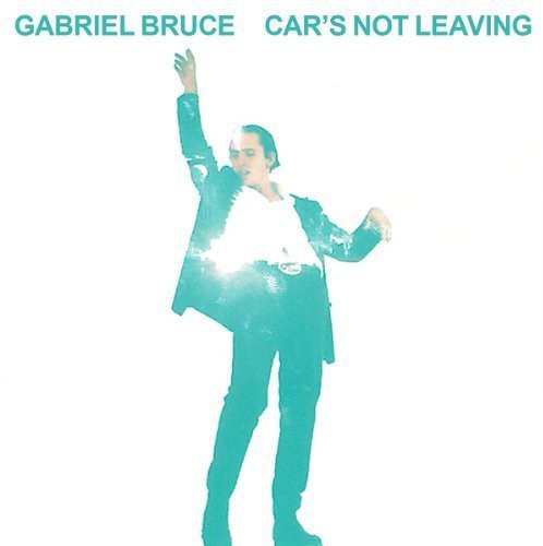 Gabriel Bruce: Cars Not Leaving - 7-INCH SINGLE