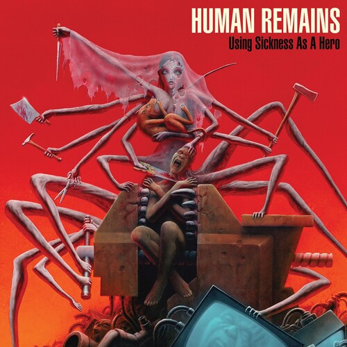 Human Remains: Using Sickness As a Hero - VINYL LP