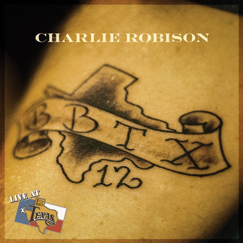 Charlie Robison: Live at Billy Bob's Texas - COMPACT DISCS