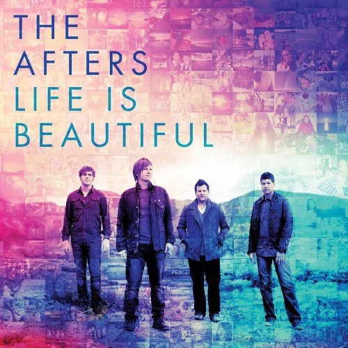 The Afters: Life Is Beautiful - COMPACT DISCS