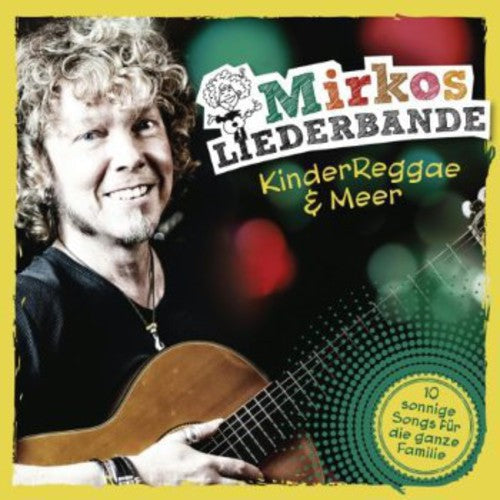 Mirkos Liederbande: Kinderreggae & Meer - COMPACT DISCS