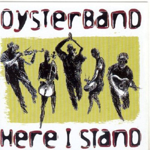 Oysterband: Here I Stand - COMPACT DISCS