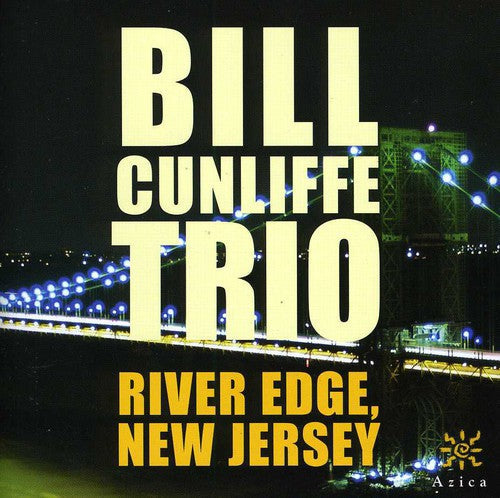 Bill Cunliffe: River Edge, New Jersey - COMPACT DISCS