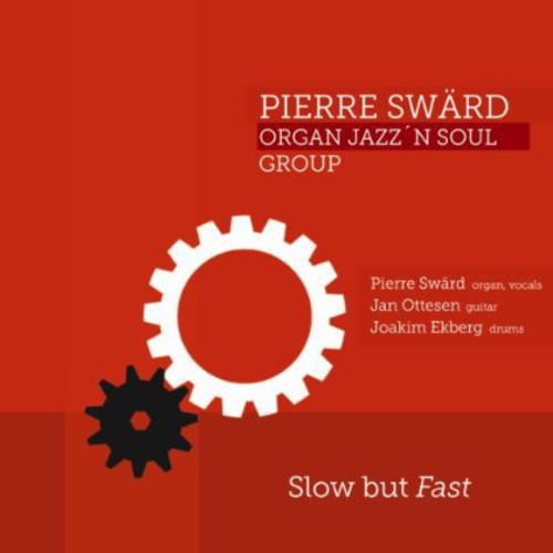Pierre Swärd: Slow But Fast - COMPACT DISCS