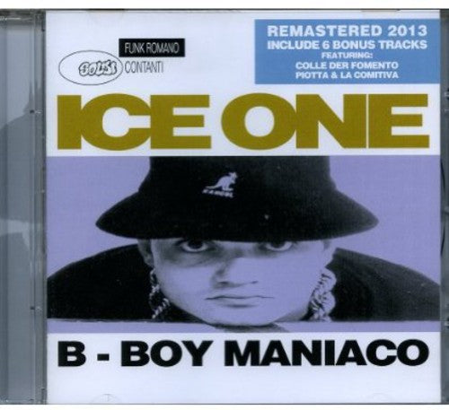 Ice One: B-Boy Maniaco - COMPACT DISCS