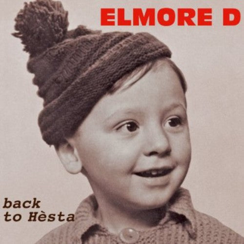 Elmore D: Back to Hesta - COMPACT DISCS