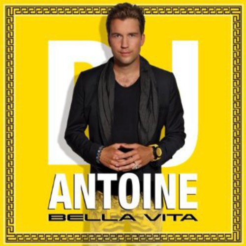 DJ Antoine: Bella Vita - CD SINGLE